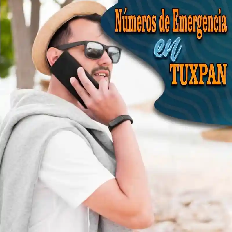Banner de asistencia que dice Números de Emergencia en Tuxpan, mostrando a un turista con sombrero y gafas de sol hablando por su teléfono celular.